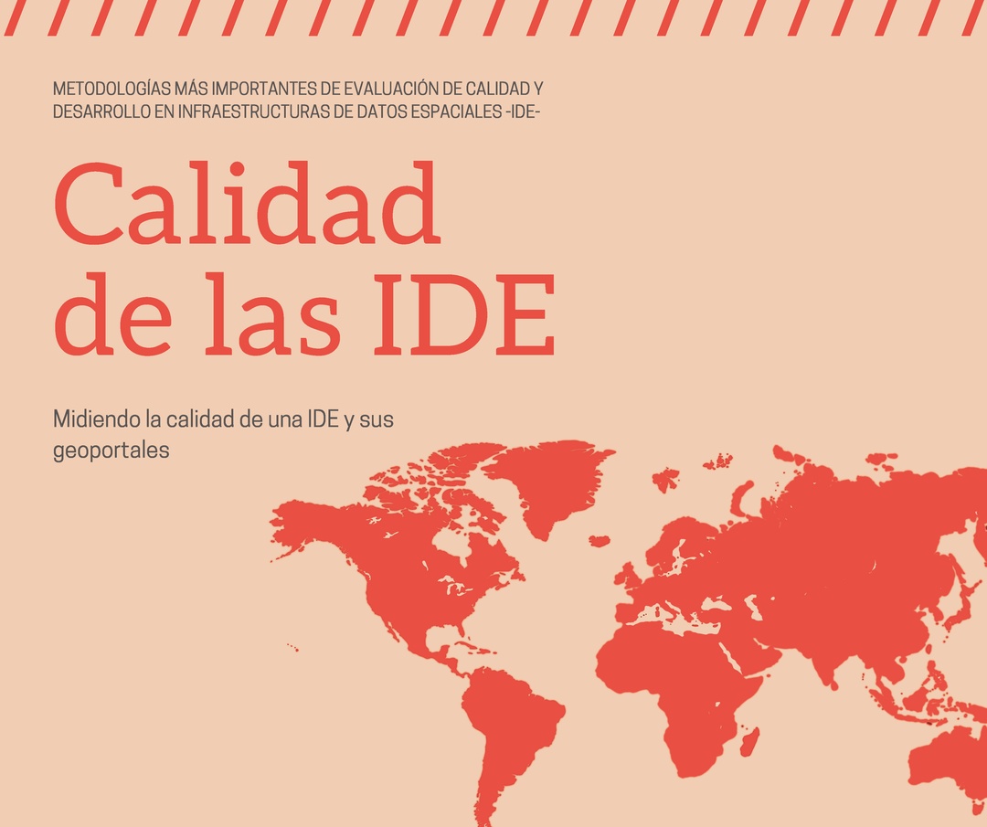Midiendo la calidad de una IDE y sus geoportales